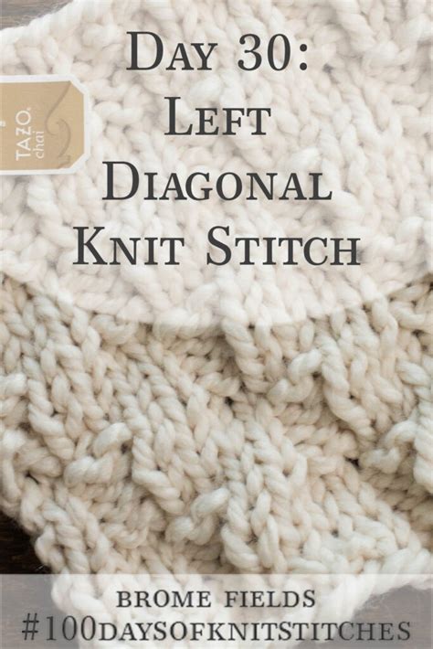 Left Diagonal Knitting Stitch Pattern Brome Fields