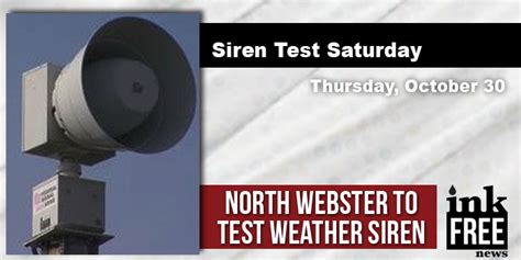 North Webster To Test Weather Siren Saturday InkFreeNews