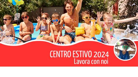 Centri Estivi 2024 Cercasi Educatori Educatrici Piscine Pergolesi