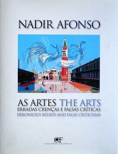 Nadir Afonso As Artes Erradas Cren As E Falsas Cr Ticas The Arts