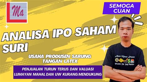 Analisa IPO Saham SURI PT Maja Agung Latexindo Bergerak Dalam Bidang