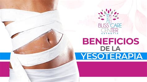 Beneficios De La Yesoterapia Youtube