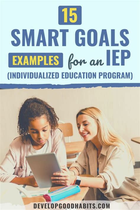 15 SMART Goals Examples for an IEP (Individualized Education Program)