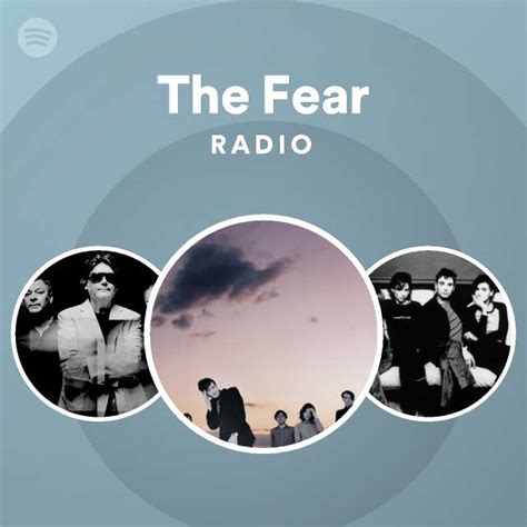 The Fear Radio Playlist By Spotify Spotify