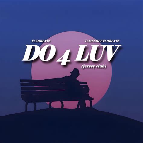 ‎do 4 Luv Jersey Club Feat Tamecheetah4079 Single Fazobeatsのアルバム Apple Music