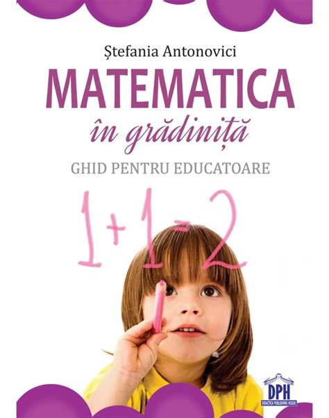 Matematica In Gradinita Ghid Pentru Educatoare De Stefania Antonovici