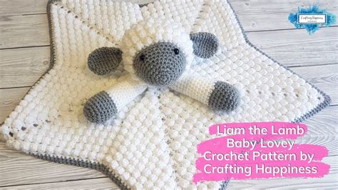 Liam The Lamb Baby Lovey Crochet Pattern Crafting Happiness PROMO