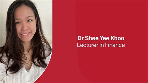 Meet Dr Shee Yee Khoo Lecturer In Finance Youtube