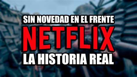 Sin Novedad En El Frente La Historia De La I Guerra Mundial M S