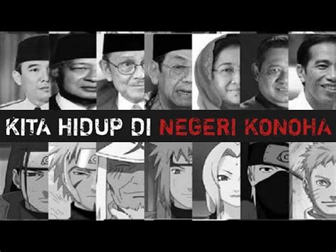 Indonesia Adalah Negeri Konoha Persamaan Hokage Dan Presiden