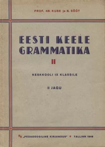 Eesti Keele Grammatika Uued Ja Kasutatud Raamatud Raamatukoi