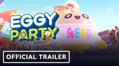 Eggy Party Official Trailer Netease Connect Youtube