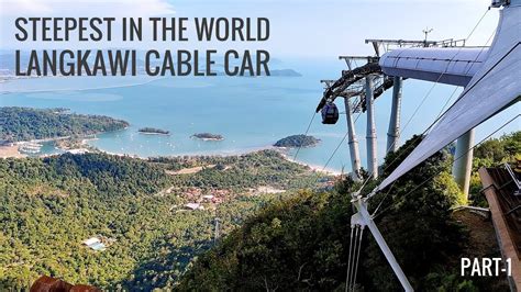 Amazing View At Langkawi Cable Car Must See Attraction In Langkawi