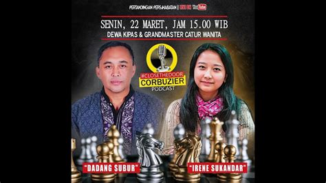 Dadang Subur Dewa Kipas Vs Irene Sukandar Grandmaster Catur Wanita