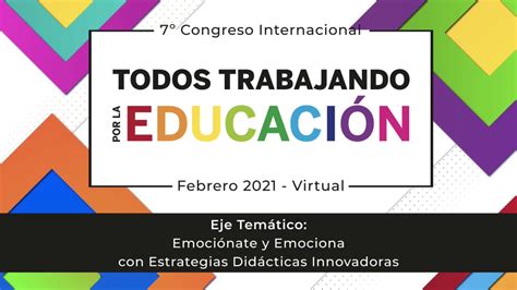 ¡prepárate 7° Congreso Internacional Todos Trabajando Por La