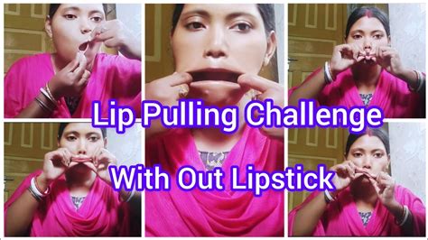 Request Video Lip Pulling Challenge How To Lip Pulling Challenge With