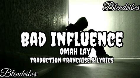 Omah Lay Bad Influence Traduction Française Lyrics YouTube