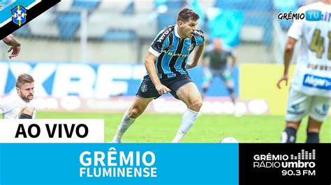 Ao Vivo Grêmio X Fluminense Campeonato Brasileiro 2019 L Grêmiotv