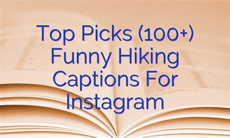 Top Picks Funny Hiking Captions For Instagram