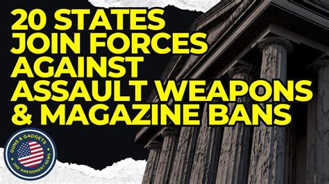 States Join Forces Against The Assault Weapons Magazine Bans Youtube