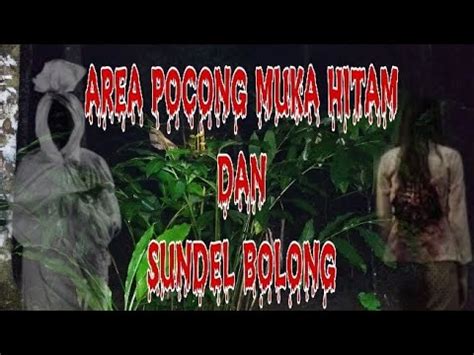 Lokasi Angker Youtube