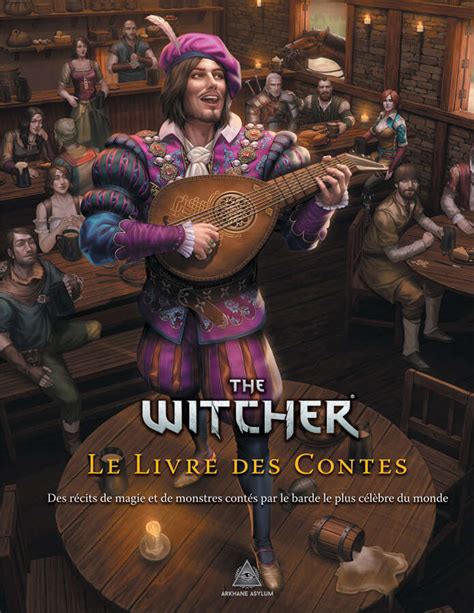 The Witcher le jeu de rôle officiel Le Livre des Contes Arkhane