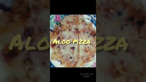 Ek Baar Try Jarur Karna 👉this Is Pizza Aloo Pizza Viral Trending Shorts Shortsfeed