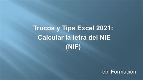 Trucos Y Tips Calcular Letra Del Nie Obtener Nif Youtube