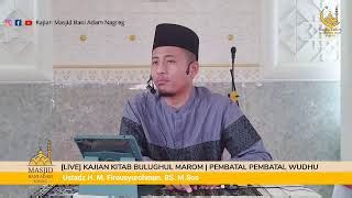 LIVE Kitab Bulughul Marom Pembatal Wudhu Ustadz Doovi