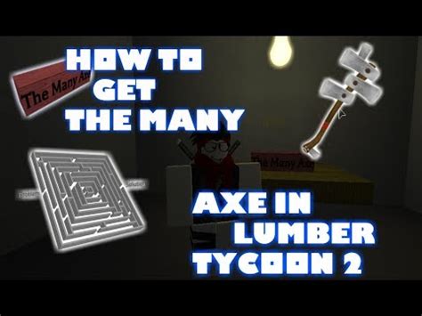 How To Get The Many Axe With Night Vision Lumber Tycoon Roblox