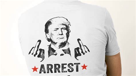 Trump 2024 Supporter T Shirt Arrest This Political Satire Tee Funny