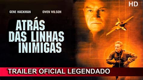 Atr S Das Linhas Inimigas Trailer Oficial Legendado Youtube