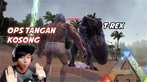 Ark Taming T Rex Sampai Makan Banyak Korban Koplakers Part