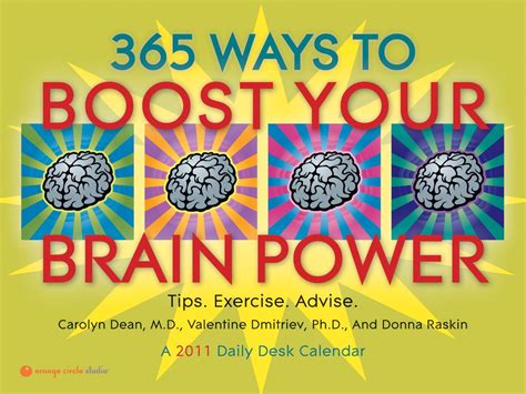 365 Ways To Boost Your Brain Power 2011 Calendar Tips Exercises