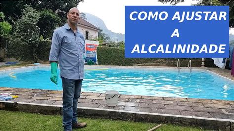 Como Elevar A Alcalinidade Da Piscina - Como Ajustar a Alcalinidade da Piscina? - YouTube