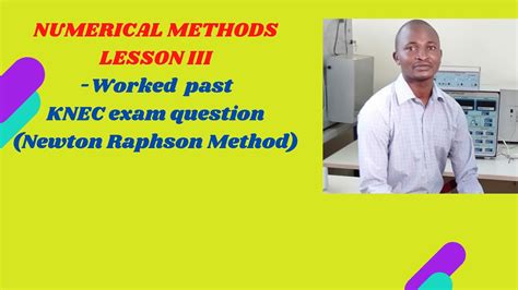 Knec Exam Past Paper Worked Questions With Answersnumerical Methods