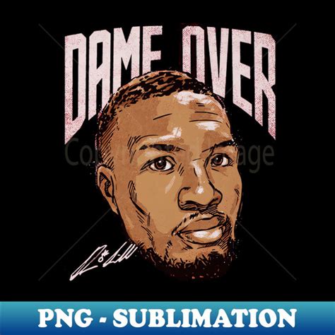 Damian Lillard Portland Dame Over High Resolution Png Subl Inspire