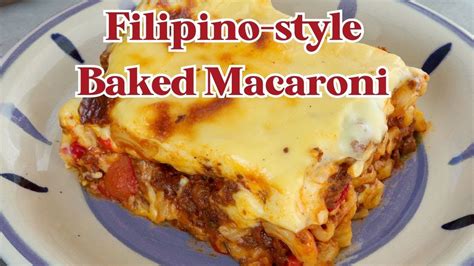 Filipino Style Baked Macaroni With Cheese Topping Dining And Cooking