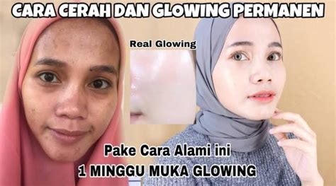 Cara Memutihkan Wajah Dengan Cepat Pakai Bahan Alami Glowing Awet