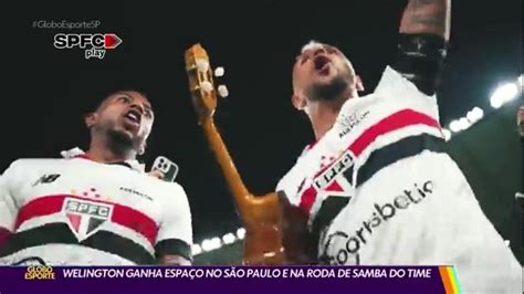 Welington Ganha Espaço No São Paulo E Na Roda De Samba Do Time