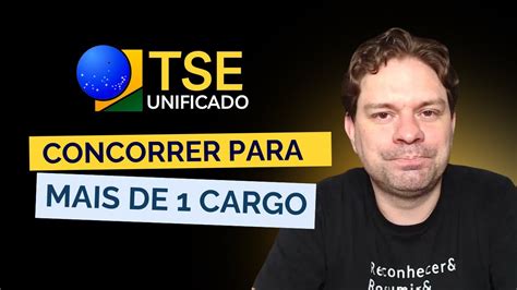 TSE COMO CONCORRER PARA MAIS DE UM CARGO YouTube