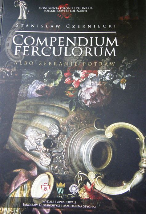 Compendium Ferculorum Albo Zebranie Potraw S Czerniecki