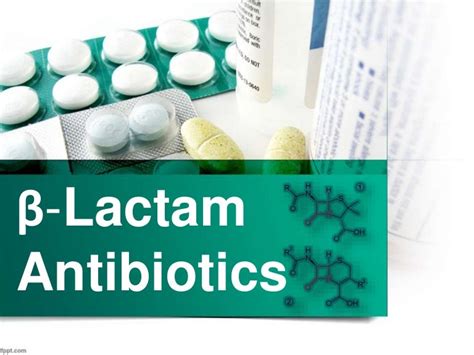 Beta Lactam Antibiotics