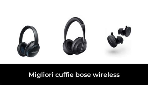 Migliori Cuffie Bose Wireless Nel Recensioni Opinioni Prezzi