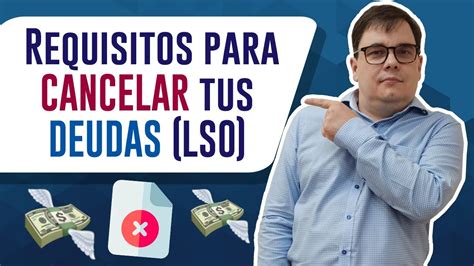 Requisitos Para Cancelar Todas Tus Deudas Ley De Segunda Oportunidad Youtube