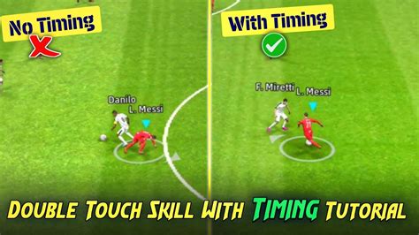 How To Do Double Touch Skill With Perfect Timing In Efootball