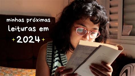 minhas próximas leituras em 2024 YouTube