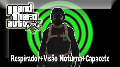 GTA V online GLITCH DE COMO BUGAR RESPIRADOR CAPACETE VISÃO NOTURNA 1