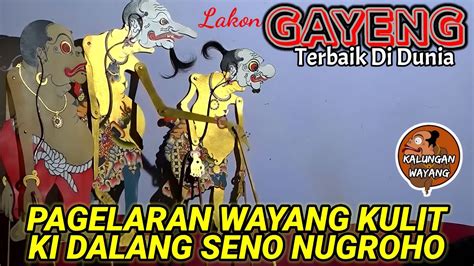 WAYANG KULIT BAGONG LUCU KI SENO NUGROHO YouTube