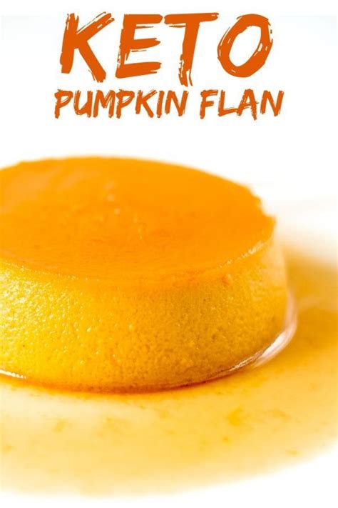 Keto Pumpkin Flan Recipe Low Carb Recipes Dessert Pumpkin Flan Flan